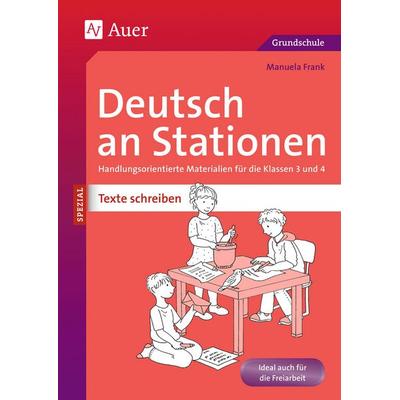 Deutsch an Stationen SPEZIAL: Texte schreiben 3/4, Geheftet von Manuela Frank, Auer Verlag in der AAP Lehrerwelt GmbH, 978-3-403-07079-5