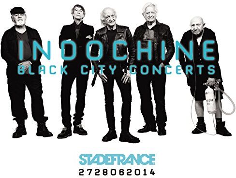 Indochine - Black City Concerts - Preis vom 09.10.2026 07:28:09 h