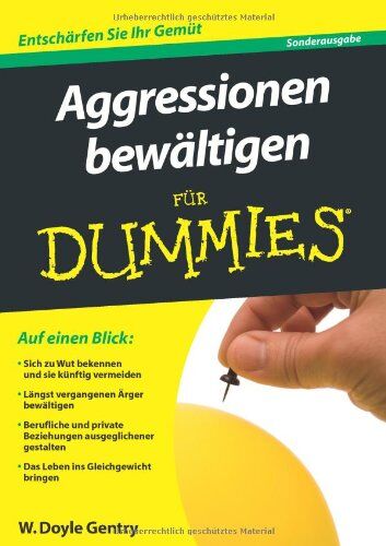 Gentry, W. Doyle - Aggressionen bewältigen für Dummies Sonderauflage (Fur Dummies) - Preis vom 13.10.2026 11:25:28 h