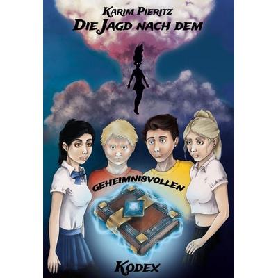Die Jagd nach dem geheimnisvollen Kodex – Spannendes Jugendbuch ab 14 Jahren für Jungen und Mädchen, Taschenbuch von Karim Pieritz, Kaspabü,