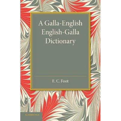 A Galla-English English-Galla Dictionary, Taschenbuch von , Cambridge University Press, 978-1-107-43283-3