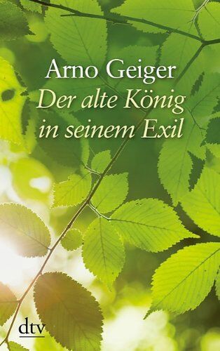 Arno Geiger - Der alte König in seinem Exil - Preis vom 14.10.2026 23:07:16 h