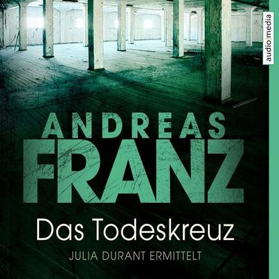 Das Todeskreuz - Andreas Franz, Audio, 9783956398971
