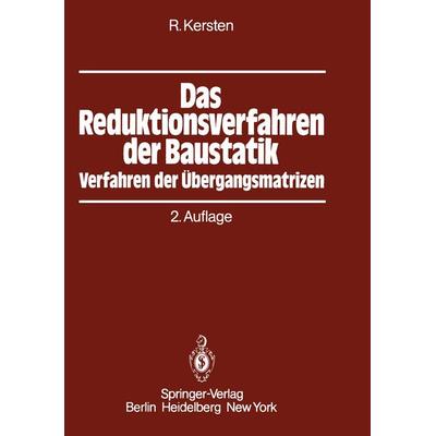 Das Reduktionsverfahren der Baustatik, Taschenbuch von Roland Kersten, Springer Berlin, 978-3-642-93177-2