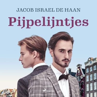 Pijpelijntjes - Jacob Israël de Haan, Audio, 9788728401606