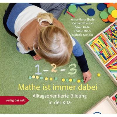 1 – 2 – 3 Mathe ist immer dabei, Taschenbuch von Anna-Maria Eberle,Gerhard Friedrich,Sarah Haller,Leonie Minck,Melanie Oehlke, Verlag das Netz,