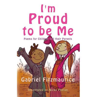 I'm Proud To Be Me, Taschenbuch von Gabriel Fitzmaurice, Mercier Press, 978-1-85635-474-5