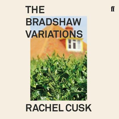The Bradshaw Variations - Rachel Cusk, Audio, 9780571360628