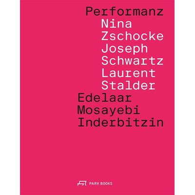 Performanz, Taschenbuch von , Park Books, 978-3-03860-336-8