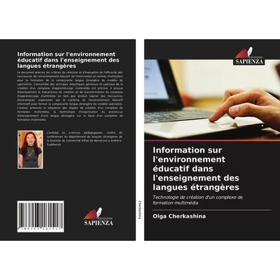 Information sur l'environnement éducatif dans l'enseignement des langues étrangères, Taschenbuch von Olga Cherkashina, Edizioni Sapienza,