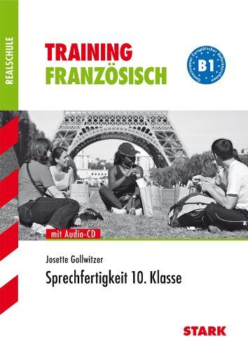 Josette Gollwitzer - Training Realschule Französisch / Sprechfertigkeit 10. Klasse: B1 - Gemeinsamer Europäischer Referenzrahmen - Preis vom 12.10.2026 11:37:12 h