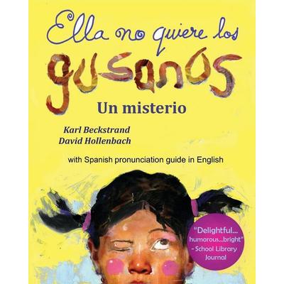 Ella no quiere los gusanos, Taschenbuch von Karl Beckstrand, Amazon Digital Services LLC - Kdp, 978-0-9776065-7-3