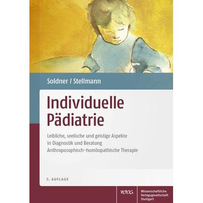 Individuelle Pädiatrie, Gebundene Ausgabe von Georg Soldner,Hermann Michael Stellmann, Wissenschaftliche Verlagsgesellschaft, 978-3-8047-3303-9