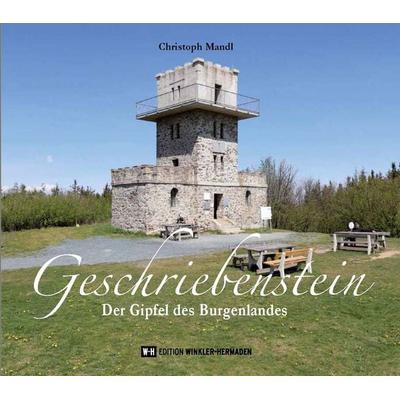 Geschriebenstein, Gebundene Ausgabe von Christoph Mandl, Edition Winkler-Hermaden, 978-3-9519762-8-0