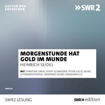 Morgenstunde hat Gold im Munde und andere Gedichte - Heinrich Seidel, Audio, 9783956159046