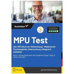 MPU Test: Das MPU Buch zur Vorbereitung - Medizinisch-Psychologische Untersuchung erfolgreich b, Ratgeber von Wenk Tom, Tom Wenk