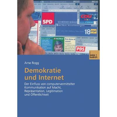 Demokratie und Internet, Taschenbuch von Arne Rogg, VS Verlag für Sozialwissenschaften, 978-3-8100-3884-5