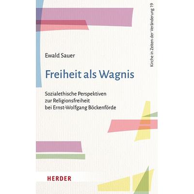 Freiheit als Wagnis, Taschenbuch von Ewald Sauer, Herder, 978-3-451-39719-6