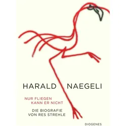 Nur fliegen kann er nicht, Biografien von Res Strehle