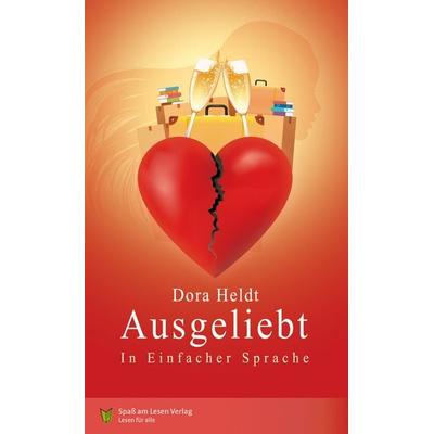 Ausgeliebt, Taschenbuch von Dora Heldt, Spaß am Lesen, 978-3-944668-75-8