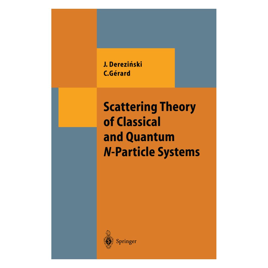 Springer Scattering Theory of Classical and Quantum N-Particle Systems (Englisch, Softcover, Christian Gerard, Jan Derezinski) (55375357)