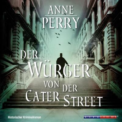 Der Würger von der Cater Street (Gekürzt) - Anne Perry, Audio, 4251234328200