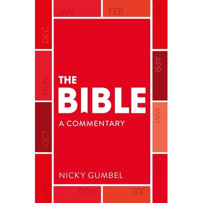 The Bible - a Commentary by Nicky Gumbel, Taschenbuch von Nicky Gumbel, Hodder & Stoughton, 978-1-4736-7707-4
