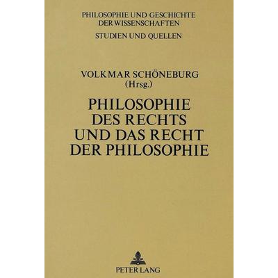 Philosophie des Rechts und das Recht der Philosophie, Taschenbuch von , Peter Lang GmbH, Internationaler Verlag der Wissenschaften, 978-3-631-44546-4