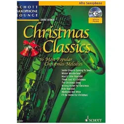 Schott Saxophone Lounge - Dirko Juchem - Christmas Classics Für Alt-Saxophon - Notenbuch