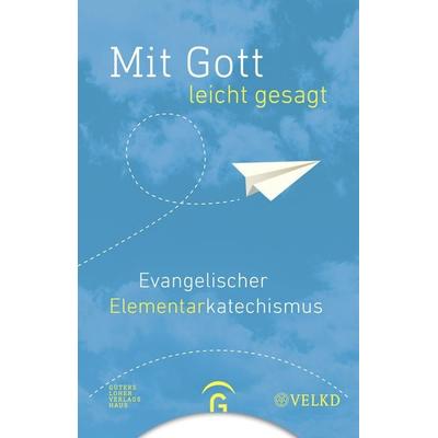 Mit Gott - leicht gesagt, Taschenbuch von , Gütersloher Verlagshaus, 978-3-579-08541-8