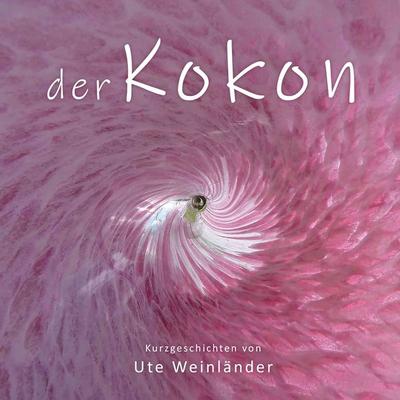 Der Kokon - Ute Weinländer, Audio, 9783969311332