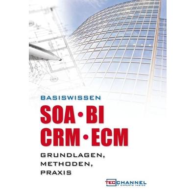 Basiswissen SOA - BI - CRM - ECM, Gebundene Ausgabe von , Tredition, 978-3-86850-505-4