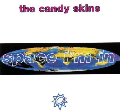 the Candy Skins - Space I'M in - Preis vom 09.10.2026 07:28:09 h