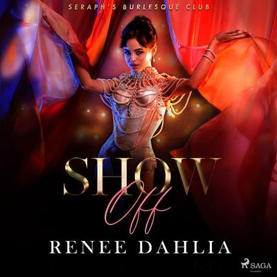 Show Off - Renee Dahlia, Audio, 9788728044070
