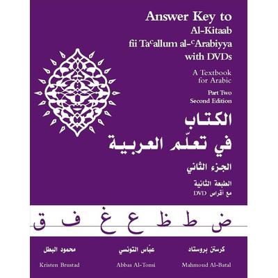 Answer Key to Al-Kitaab fii Tacallum al-cArabiyya, Taschenbuch von Abbas Al-Tonsi,Kristen Brustad,Mahmoud Al-Batal, Ingram Publishers Services,