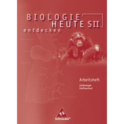 Biologie heute entdecken SII - Arbeitshefte, Geheftet von Antje Starke, Schroedel, 978-3-507-10564-5