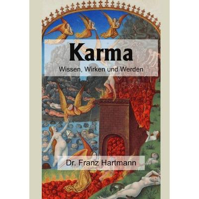 Karma – Wissen, Wirken und Werden, Taschenbuch von Franz Hartmann, Epubli, 978-3-8190-3096-3