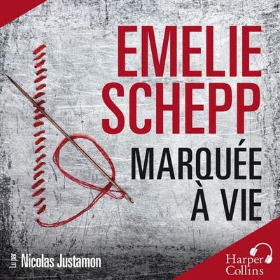 Marquée à vie - Emelie Schepp, Audio, 9791033904014