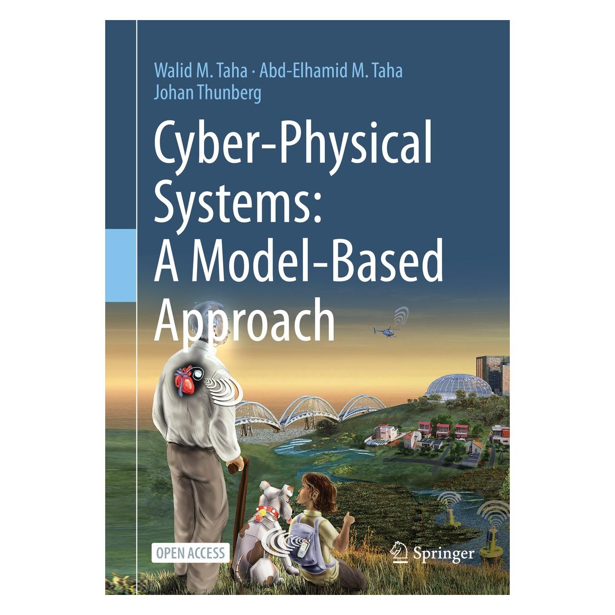 Springer Cyber-Physical Systems: A Model-Based Approach (Englisch, Hardcover, Abd-Elhamid M. Taha, Johan Thunberg, Walid M. Taha) (9783030360702)