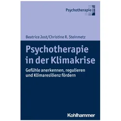 Psychotherapie in der Klimakrise, Fachbücher von Christine R. Steinmetz, Beatrice Jost