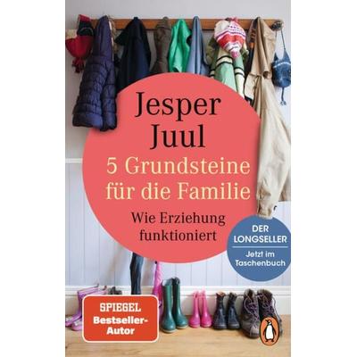 5 Grundsteine für die Familie, Taschenbuch von Jesper Juul, Penguin, 978-3-328-10942-6