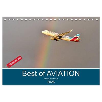 Best of Aviation (Tischkalender 2026 DIN A5 quer), CALVENDO Monatskalender