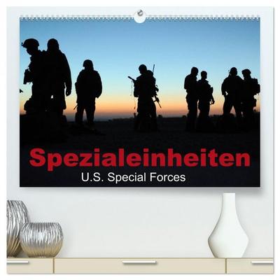 Spezialeinheiten • U.S. Special Forces (hochwertiger Premium Wandkalender 2026 DIN A2 quer), Kunstdruck in Hochglanz