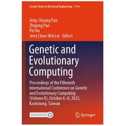Genetic and Evolutionary Computing, Fachbücher von Jerry Chun-Wei Lin, Zhigeng Pan, Pei Hu