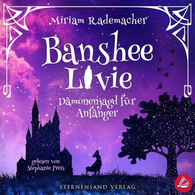 Banshee Livie (Band 1): Dämonenjagd für Anfänger - Miriam Rademacher, Audio, 4066339029248