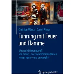 Führung mit Feuer und Flamme, Fachbücher von Christian Münch, Daniel Pleyer