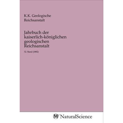 Jahrbuch der kaiserlich-königlichen geologischen Reichsanstalt, Taschenbuch von , MV-NaturalScience, 978-3-96878-388-8