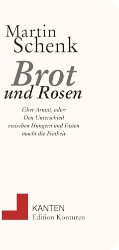 Martin Schenk - Brot und Rosen: Über Armut (Kanten) - Preis vom 09.10.2026 07:28:09 h