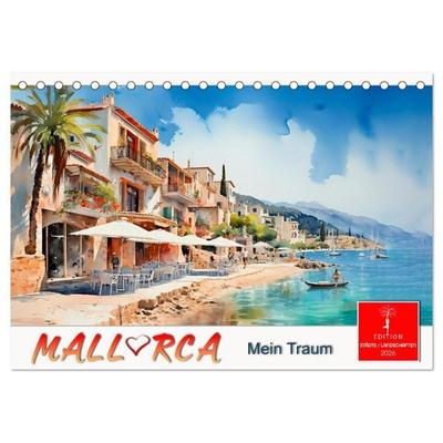Mallorca mein Traum (Tischkalender 2026 DIN A5 quer), CALVENDO Monatskalender