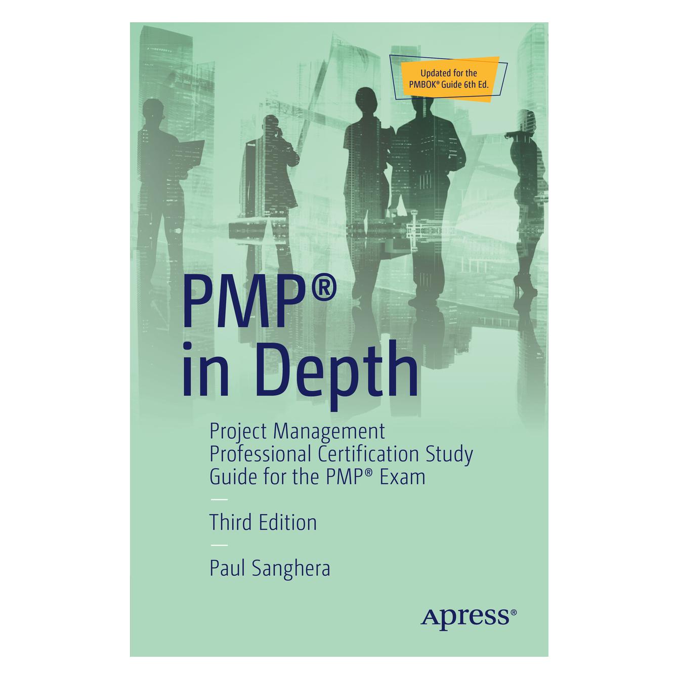 Springer PMP in Depth. (Englisch, Softcover, Paul Sanghera) (56001845)
